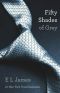 [Fifty Shades 01] • Fifty Shades of Grey · Book One of the Fifty Shades Trilogy